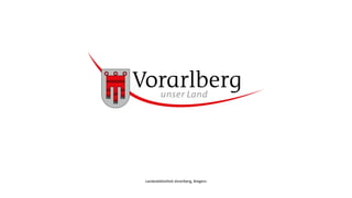 Landesbibliothek Vorarlberg, Bregenz
 