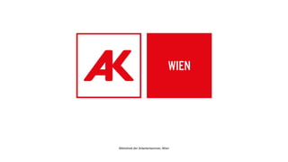 Bibliothek der Arbeiterkammer, Wien
 