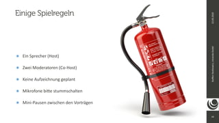 24
Steﬀen
Hankiewicz,
intranda
GmbH
22.09.2020
๏ Ein Sprecher (Host)
๏ Zwei Moderatoren (Co-Host)
๏ Keine Aufzeichnung geplant
๏ Mikrofone biFe stummschalten
๏ Mini-Pausen zwischen den Vorträgen
Einige Spielregeln
 