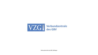 Verbundzentrale des GBV, Gökngen
 