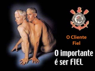 O ClienteFiel
