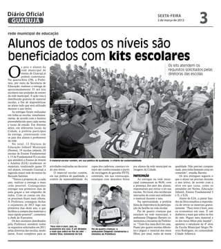 Diário Oficial
 GUARUJÁ
                                                                                                                                         sexta-feira
                                                                                                                                         2 de março de 2012
                                                                                                                                                                               3
rede municipal de educação


Alunos de todos os níveis são
beneficiados com kits escolares
O
             s pais e alunos da                                                                                                                    Os kits atendem os
             rede municipal de                                                                                                                     requisitos solicitados pelas
             ensino de Guarujá já                                                                                                                  diretoras das escolas
             podem comemorar.
Na quarta-feira (29), a Prefei-
tura, por meio da Secretaria de




                                                                                                                                                                                               Fotos Pedro Rezende
Educação, realizou a entrega de
aproximadamente 35 mil kits
escolares nas unidades de ensino
da rede municipal. A ação visa à
distribuição gratuita de material
escolar, a fim de disponibilizar
ao aluno tudo que será utilizado
durante o ano letivo.
    As entregas foram realizadas
em todas as escolas, simultanea-
mente, de acordo com o horário
preestabelecido para cada turma
e turno de estudo. Em diversos
deles, em diferentes locais da
Cidade, a prefeita participou
da entrega, conversando com
os pais dos alunos e professores
da rede.
    No total, 13 Núcleos de
Educação Infantil Municipal
(Neims), 19 escolas infantis, 20
escolas de Ensino Fundamental
I, 15 de Fundamental II e escolas
que atendem o Ensino de Jovens       O material escolar contém, em sua política de qualidade, o critério de sustentabilidade
e Adultos (EJA) receberam os
materiais, totalizando quase 35      atividades realizadas no decorrer      capas dos cadernos, canetas e es-       por alunos da rede municipal ou      qualidade. Não precisei comprar
mil alunos, tornando Guarujá a       do ano letivo.                         tojos são confeccionadas a partir       imagens da Cidade.                   nada, pois tinha bastante coisa no
segunda maior rede de ensino da          O material escolar contém,         da reciclagem de garrafas pets,                                              conteúdo”, ressalta Barreto.
Baixada Santista.                    em sua política de qualidade, o        contendo, em sua contracapa,            participação                             Os kits entregues seguem o
    “Temos a proposta de, a cada     critério de sustentabilidade. As       estampas com desenhos feitos                As entregas na rede muni-        que o aluno vai precisar durante
ano, realizar a entrega o mais                                                                                      cipal começaram às 9h30, com         o ano letivo, de acordo com a
cedo possível. Conseguimos                                                                                          a presença dos pais dos alunos,      série em que cursa, como os
entregar nos primeiros dias de                                                                                      responsáveis por retirar o kit nas   atendidos em Neims, Educação
aula graças a um empenho de                                                                                         escolas. No local, eles receberam    Infantil, Ensino Fundamental I
todos. Com as contas em dia,                                                                                        instruções de como será utilizado    e II, e EJA.
os processos ficam mais céleres.                                                                                    o material durante o ano.                Aluno do EJA, o pintor San-
A Prefeitura conseguiu fechar                                                                                           Na oportunidade, a prefeita      dro da Silva ressaltou a importân-
o orçamento de 2012 logo nos                                                                                        falou da importância da participa-   cia de retirar os materiais gratui-
primeiros dias deste ano, o que                                                                                     ção da família na vida escolar.      tamente. “Para mim é bom, pois
facilitou a compra dos materiais o                                                                                      Pai de quatro crianças que       eu economizo em casa. É um
mais rápido possível”, comentou                                                                                     estudam na rede municipal, o         dinheiro a mais que sobra no fim
a chefe do Executivo.                                                                                               ambulante Diógenes Barreto co-       do mês. Peguei meu material e
    Os kits escolares distribuídos                                                                                  memorou a iniciativa da Prefeitu-    os dos meus filhos pela manhã”,
pela Prefeitura atendem todos                                                                                       ra. “Tudo fica mais fácil em casa.   apontou o estudante da 4ª série
os requisitos solicitados em 2011    “Para mim é bom, pois eu                                                       Passei por quatro escolas diferen-   da Escola Municipal Sérgio Pe-
                                     economizo em casa. É um dinheiro       Pai de quatro crianças, o
pelas diretoras das escolas, sendo   a mais que sobra no fim do mês” –      ambulante Diógenes comemorou a          tes e peguei o material dos meus     reira Rodrigues, no comunidade
assim, ficam completos para as       Sandro Silva, estudante do EJA         iniciativa da Prefeitura                filhos, por sinal, todos de muita    Cidade Atlântica.
 