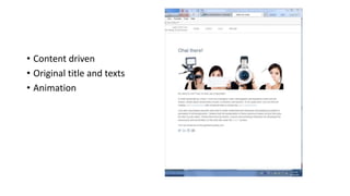 • Content driven
• Original title and texts
• Animation
 