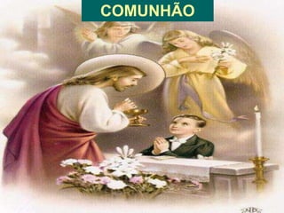COMUNHÃO 