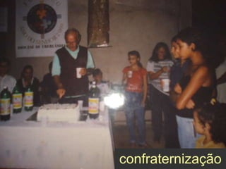 confraternização 