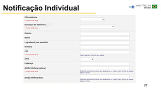 27
Notificação Individual
 