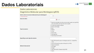 31
Dados Laboratoriais
 