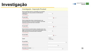 35
Investigação
 