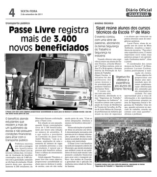 4              sextA-feiRA
                               2 de setembro de 2011
                                                                                                                                                                      Diário Oficial
                                                                                                                                                                       GUARUJÁ
            transporte público                                                                                                  ensino técnico


                Passe Livre registra                                                                                             Sipat reúne alunos dos cursos
                                                                                                                                 técnicos da Escola 1º de Maio

                  mais de 3.400                                                                                                 O evento contou                   e ex-alunos que vivenciam na
                                                                                                                                                                  prática diversos casos de emer-
                                                                                                                                com uma série de                  gências químicas.
                                                                                                                                palestras, abordando                 Lucas Pierre, aluno do se-


                novos beneficiados                                                                                              os temas Segurança                gundo ano do curso de Meio
                                                                                                                                                                  Ambiente, ressaltou a impor-
                                                                                                                                do Trabalho e                     tância da iniciativa. “Para nós é
                                                                                                                                Segurança na                      uma experiência nova. É muito
                                                                                                                                                                  importante ouvir todas essas
Marcos Miguel




                                                                                                                                Indústria                         palestras porque é um aprendi-
                                                                                                                                    Visando oferecer uma expe- zado. Ganhamos muito!”, disse
                                                                                                                                riência maior aos alunos do En- o jovem.
                                                                                                                                sino Técnico, a Escola Munici-       O coordenador dos cursos
                                                                                                                                pal 1º de Maio realizou, entre os técnicos da Escola 1º de Maio,
                                                                                                                                dias 22 a 26 de agosto, a Semana professor Luciano Cardoso,
                                                                                                                                Interna de Prevenção de Aci- avaliou positivamente a reali-
                                                                                                                                dentes do Trabalho                             zação do evento.
                                                                                                                                (Sipat) Escolar. A                             “Nosso objetivo foi
                                                                                                                                iniciativa foi dos         Objetivo foi        proporcionar aos
                                                                                                                                professores dos             oferecer a         alunos uma opor-
                                                                                                                                cursos técnicos e                              tunidade para ob-
                                                                                                                                foi articulada pelo
                                                                                                                                                           experiência         terem complemen-
                                                                                                                                professor Américo         aos alunos do tação diferenciada
                                                                                                                                dos Santos Neto.         Ensino Técnico dos conteúdos que
                                                                                                                                    O evento con-                              são ministrados na
                                                                                                                                tou com uma série                              unidade. Foi uma
                                                                                                                                de palestras, abordando os te- oportunidade para a troca de
                                                                                                                                mas “Segurança do Trabalho” informações e de experiências
                                                                                                                                e “Segurança na Indústria”. A com profissionais atuantes na
                                                                                                                                iniciativa contou com a partici- área de Segurança Social e Se-
                                                                                                                                pação do Corpo de Bombeiros gurança do Trabalho. Uma vez
                                                                                                                                de Vicente de Carvalho, do Pla- que, quando estiverem no mer-
                                                                                                                                no de Ação Mútua de Guarujá, cado de trabalho, estarão em
            O Passe Livre tem como objetivo proporcionar acessibilidade ao aluno para se deslocar à unidade escolar, caso ele   de profissionais da indústria que contato com essas questões”,
            não tenha escola perto de casa                                                                                      atuam na área de segurança afirmou o professor.

            O benefício atende                     Município fizeram a solicitação        escola perto de casa. “Com as




                                                                                                                                                                                                      Divulgação
                                                   para o Passe Livre.                    novas adequações, diminuiu o
            estudantes que                            Em relação ao ano passado,          número de benefício oferecido”,
            residem a mais de                      quando foram contemplados              reforça.
            um quilômetro da                       cerca de 3.700 beneficiados,               Novas solicitações só poderão
                                                   neste ano houve uma redução            ser feitas no próximo ano letivo.
            escola e não possuem                   no número de atendidos. É              A documentação necessária está
            condições financeiras                  o que explica o presidente             prevista em lei e demais informa-
            para arcar com o                       da Comissão do passe livre,            ções podem ser obtidas direta-
                                                   André Theodoro, “com as re-            mente na unidade de ensino onde
            transporte público                     formas, ampliações de salas e          o aluno está matriculado.



            A
                         Prefeitura encerrou       aumento do número de vagas                 O Passe Livre é um beneficio
                         este mês a contagem       nas unidades próximas a casa           na tarifa do transporte coletivo do
                         dos beneficiados          do estudante, é natural que a          Município, que atende estudantes
                         com o Passe Livre da      procura pelo benefício reduza.         que residem a mais de um quilô-
            terceira e última fase. A Comis-       Este é o reflexo do investimento       metro do local onde estuda e não
            são de Avaliação do benefício          na educação”.                          possuem condições financeiras
            contemplou mais de 3.400 alu-             Ainda segundo Theodoro, o           para arcar com o transporte pú-
            nos com a gratuidade, somando          passe livre tem como objetivo,         blico. Aos moldes de Guarujá,
            as três fases de avaliação. Desde      proporcionar acessibilidade ao         a gratuidade não é aplicada em
            janeiro deste ano, aproxima-           aluno para se deslocar à unida-        nenhuma outra cidade da Baixa-        O evento contou com uma série de palestras, abordando os temas
            damente 6.200 estudantes do            de escolar, caso ele não tenha         da Santista.                          “Segurança do Trabalho” e “Segurança na Indústria”
 