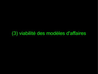 (3) viabilité des modèles d'affaires
 