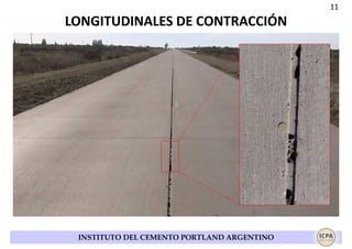 11

LONGITUDINALES DE CONTRACCIÓN

INSTITUTO DEL CEMENTO PORTLAND ARGENTINO

 