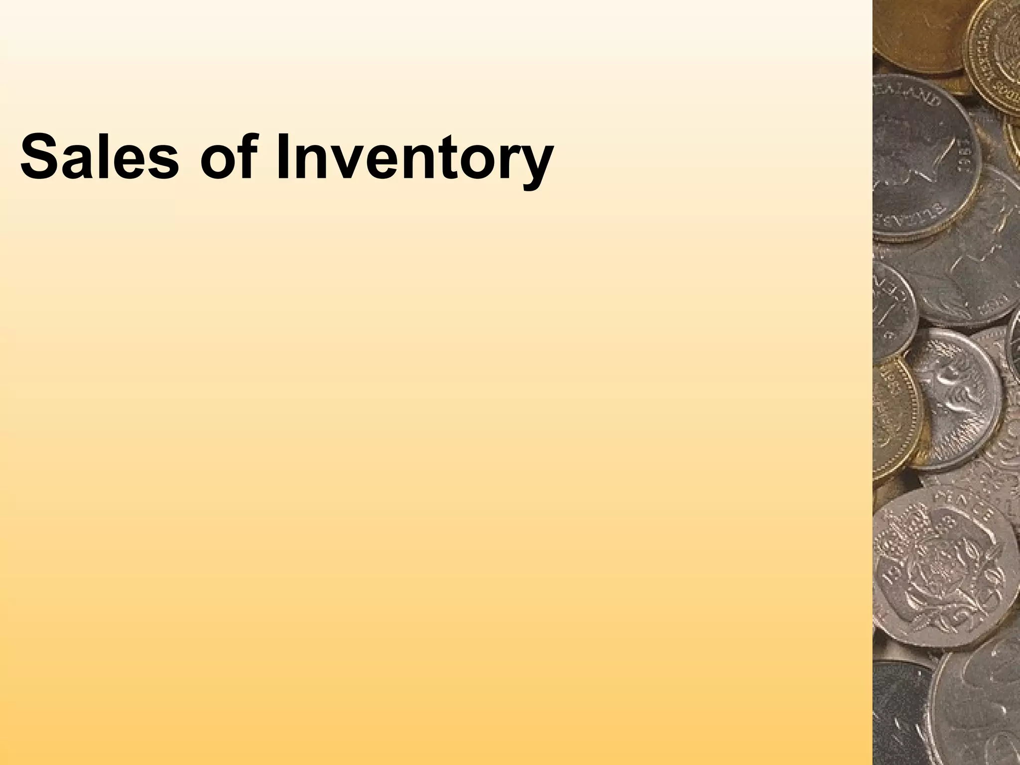Sales of Inventory

 