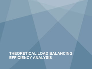 31 Copyright © 2009 Juniper Networks, Inc. www.juniper.net
THEORETICAL LOAD BALANCING
EFFICIENCY ANALYSIS
 