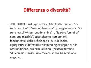 Differenza o diversità? 
 