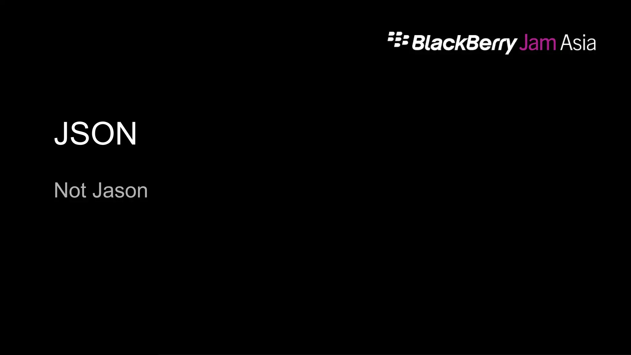 JSON
Not Jason
15
 