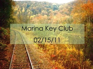Marina Key Club 02/15/11 
