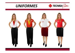 UNIFORMES
 