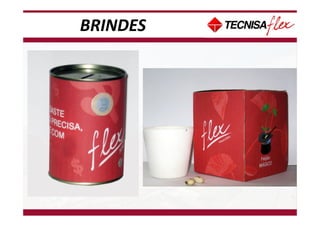 BRINDES
 