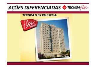 AÇÕES DIFERENCIADAS
 