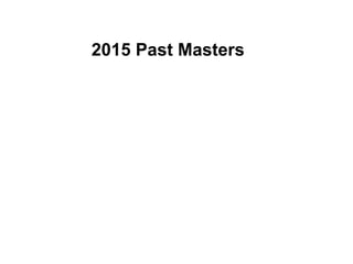 2015 Past Masters