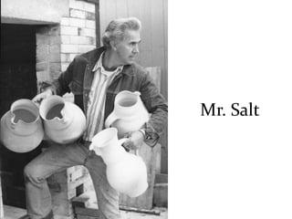 Mr. Salt