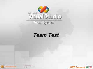 Team Test
 