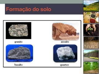 Formação do solo
 