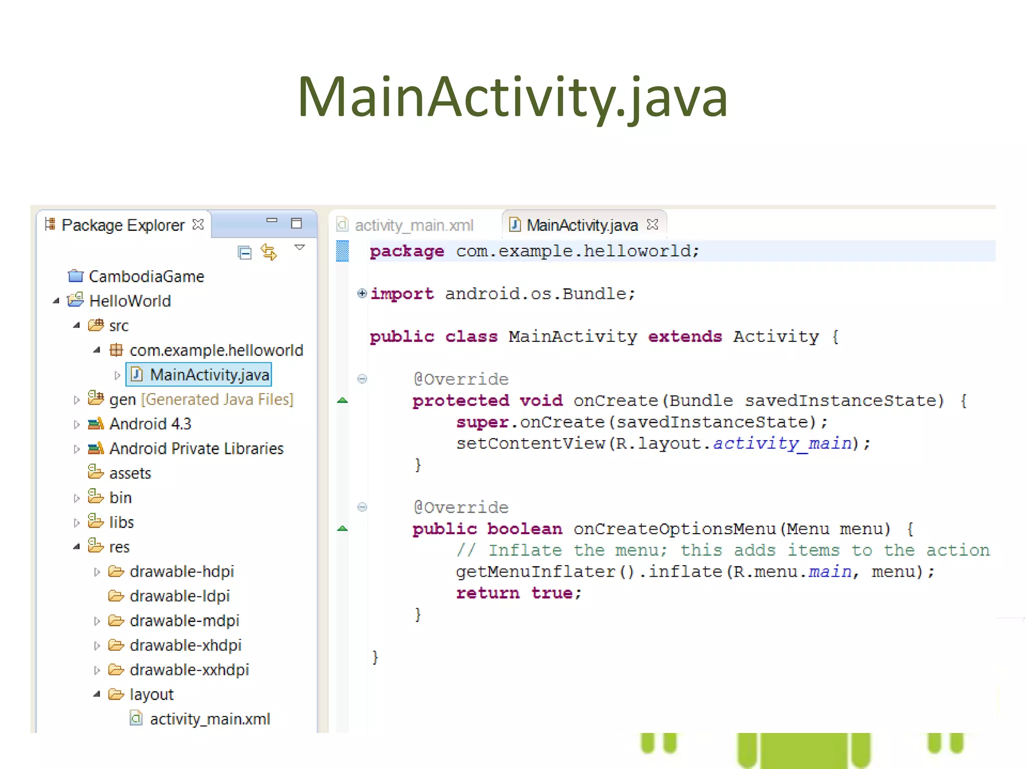 MainActivity.java
 