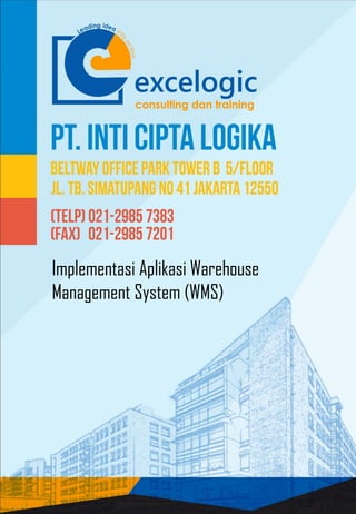 Implementasi Aplikasi Warehouse
Management System (WMS)
 