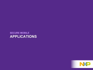 SECURE MOBILE
APPLICATIONS
 