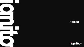 Mindset
 