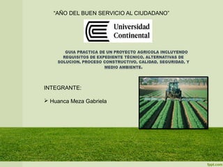 “AÑO DEL BUEN SERVICIO AL CIUDADANO”
INTEGRANTE:
 Huanca Meza Gabriela
 