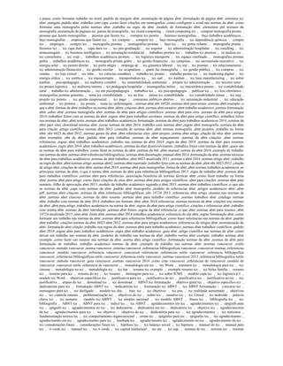 a passo ,como formatar trabalho no word ,padrão de margem abnt ,numeração de página abnt ,formatação de página abnt ,estrutura tcc
abnt ,margens padrão abnt ,trabalho com capa ,como fazer citações em monografias ,como configurar o word nas normas da abnt ,como
formatar uma monografia pelas normas abnt ,trabalho na regra da abnt ,modelo de formatação abnt ,elementos pré textuais da
monografia ,numeração de paginas tcc ,partes da monografia , tcc cloud computing , cloud computing tcc , comprar monografia pronta ,
pessoas que fazem monografias , pessoas que fazem tcc , comprar tcc pronto , fazemos monografias , faço trabalhos acadêmicos ,
faço monografias , empresas que fazem tcc , tcc comprar , comprar tcc , faço monografia , tcc dependência química , compra
tcc , empregos , compro tcc , monografia prontas , monografias prontas , faço tcc , tcc ponte rolante , monografia pronta ,
fazemos tcc , tcc capa dura , capa dura tcc , tcc pós-graduação , tcc urgente , tcc administração hospitalar , tcc coaching , tcc
armazenagem , tcc business intelligence , tcc automação residencial , trabalhos prontos tcc , trabalhos tcc prontos , zé moleza tcc ,
tcc consultoria , tcc voip , trabalhos acadêmicos prontos , tcc logística transporte , tcc espaço confinado , monografias prontas
grátis , trabalhos acadêmicos tcc , monografia pronta grátis , tcc gestão financeira , tcc campinas , tcc secretariado executivo , tcc
energia solar , tcc pronto direito , tcc porto alegre , emprega sp , tcc ginastica laboral , tcc erp , tcc prontas , tcc estacionamento ,
tcc administração financeira , tcc gestão escolar , tcc acupuntura , quem faz monografia , tcc gestão pública , tcc compras , tcc
vendas , tcc loja virtual , tcc mba , tcc ciências contábeis , trabalho tcc pronto , trabalho pronto tcc , tcc marketing digital , tcc
energia eólica , tcc estética , tcc massoterapia , transportadora tcc , tcc ead , tcc kanban , tcc lean manufacturing , tcc sobre
kanban , psicopedagogia , tcc auditoria contábil , tcc sustentabilidade ambiental , projeto tcc administração , tcc terceiro setor ,
tcc pronto logística , tcc auditoria interna , tcc pedagogia hospitalar , monografias online , tcc mecatrônica pronto , tcc contabilidade
rural , trabalho tcc administração , tcc em psicopedagogia , trabalhos tcc , tcc psicopedagogia , publicar tcc , tcc lixo eletrônico ,
monografias prontas gratuitas , tema tcc contabilidade , tcc on line , temas tcc contabilidade , tcc contabilidade temas , tcc ong ,
projeto tcc pronto , tcc gestão empresarial , tcc pago , concursos públicos abertos , tcc automação industrial , tcc educação
ambiental , tcc prontos , tcc pronta , tema tcc enfermagem , normas abnt nbr 10520 ,normas abnt para textos ,normas abnt exemplo ,o
que e abnt ,formas de abnt ,trabalhos na norma abnt ,abnts ,citacoes abnt ,normas abnt sumário ,abnt trabalho academico ,normas formatação
abnt ,sobre abnt ,normas monografia abnt ,normas da abnt para artigos cientificos ,normas abnt para sites ,normas da abnt para artigos
2014 ,trabalhos feitos com as normas da abnt ,regras abnt para trabalhos escolares ,normas da abnt para artigo científico ,trabalhos feitos
nas normas da abnt ,abnt texto ,normas abnt trabalhos academicos formatação ,normas da abnt para trabalhos academicos 2014 ,normas da
abnt para sites ,download normas abnt ,novas normas da abnt 2014 ,trabalho com normas abnt ,regras abnt monografia ,normas da abnt
para citação ,artigo cientifico normas abnt 2013 ,consulta de normas abnt ,abnt normas monografia ,abnt projetos ,trabalho na forma
abnt ,nbr 6023 da abnt 2012 ,normas gerais da abnt ,abnt referencias sites ,abnt projeto ,norma abnt artigo ,citação de sites abnt ,normas
abnt exemplos ,nbr da abnt ,padrão abnt para trabalhos ,normas da abnt espaçamento ,normas da abnt citações ,abnt normas
referencias ,regras abnt trabalhos academicos ,trabalho nas normas da abnt 2014 ,regra da abnt 2014 ,normas da abnt para resumos
academicos ,regra abnt 2014 ,abnt trabalhos acadêmicos ,normas da abnt desenvolvimento ,trabalhos feitos com normas da abnt ,quais são
as normas da abnt para trabalhos ,como fazer as normas da abnt ,normas da bnt ,abnt manual ,norma da abnt 2014 ,exemplo de trabalho
nas normas da abnt ,normas abnt referências bibliográficas ,normas abnt dissertação ,manual abnt 2014 ,formatação da abnt ,normas técnicas
da abnt para trabalhos acadêmicos ,normas da abnt trabalhos ,abnt 6023 atualizada 2011 ,normas a abnt 2014 ,normas artigo abnt ,trabalho
na regra da abnt ,abnt normas artigo ,normas abnt2 ,normas abnt mestrado ,trabalho feito com as normas da abnt ,abnt nbr 6023 2012 ,citação
de artigo abnt ,citações de sites abnt ,norma abnt 2014 ,normas abnt para monografias ,forma de abnt ,abnt normas trabalhos academicos ,as
principais normas da abnt, o que é norma abnt ,normas da abnt para referências bibliográficas 2013 ,regra de trabalho abnt ,normas abnt
para trabalhos científicos ,normas abnt para referências ,associação brasileira de normas técnicas abnt ,como fazer trabalho na forma
abnt ,norma abnt para artigo ,como fazer citações de sites abnt ,normas abnt para artigos científicos ,abnt para citações ,normas abnt para
sumario ,folha de aprovação abnt 2013 ,modelo de trabalho academico segundo a abnt 2013 ,normas abnt trabalhos cientificos ,o que são
as normas da abnt ,capa com normas da abnt ,padrão abnt monografia ,modelo de referencias abnt ,artigos academicos abnt ,abnt
pdf ,normas abnt citaçoes ,normas da abnt referências bibliográficas ,nbr 14724 2013 ,referencias abnt artigo ,resumo nas normas da
abnt ,normas abnt citacoes ,normas da abnt resumo ,normas abnt para trabalho cientifico ,normas trabalhos abnt ,catalogo normas
abnt ,trabalho com normas da abnt 2014 ,trabalhos em formato abnt ,abnt 2014 referencias ,normas tecnicas da abnt ,citações nas normas
da abnt ,abnt para artigo ,trabalhos academicos na norma da abnt ,regras da abnt para artigo cientifico ,citações e referencias abnt ,trabalho
com norma abnt ,normas da abnt introdução ,normas abnt fontes ,regras da abnt referencias ,o que abnt ,normas abnt para resumo ,abnt
14724 atualizada 2013 ,sites abnt ,fonte abnt ,normas abnt 2014 trabalhos academicos ,referencia de site abnt ,regras formatação abnt ,como
formatar um trabalho nas normas da abnt ,normas abnt para referências bibliográficas ,como fazer referencias nas normas da abnt ,padrão
abnt trabalho ,citações normas da abnt ,6023 abnt 2012 ,normas abnt para artigos academicos ,referencias de artigos abnt ,normatização da
abnt ,formatação abnt citação ,trabalho nas regras da abnt ,normas abnt para trabalho academico ,normas abnt trabalhos científicos ,padrão
abnt 2014 ,regras abnt para trabalhos acadêmicos ,regra abnt trabalho academico ,guia abnt ,artigo cientifico nas normas da abnt ,como
deixar um trabalho nas normas da abnt ,modelos de trabalho nas normas da abnt ,trabalho norma abnt exemplo ,trabalho normas abnt
exemplo ,como fazer um resumo nas normas da abnt ,norma abnt artigo científico ,formatação normas da abnt ,normas da abnt para
formatação de trabalhos ,trabalho academico normas da abnt ,exemplo de trabalho nas normas abnt ,normas vancouver ,estilo
vancouver ,metodo vancouver ,norma vancouver ,sistema vancouver ,referencias bibliograficas vancouver ,vancouver normas ,referencias
vancouver ,modelo vancouver ,referencia vancouver ,vancouver referencias ,referencias estilo vancouver ,referencia bibliografica
vancouver ,referencias bibliograficas estilo vancouver ,referencia estilo vancouver ,normas vancouver 2013 ,referencia bibliografica estilo
vancouver ,método vancouver ,guia vancouver ,normas vancouver 2014 ,como citar vancouver ,referencias de vancouver ,modelo de
vancouver ,vancouver estilo ,referencia de vancouver , , metodologia em tcc , tcc Word , estrutura tcc , metodologia para tcc , tcc
cinema , metodologia no tcc , metodologia tcc , tcc bar , resumo tcc exemplo , exemplo resumo tcc , tcc bolsa família , resumo
tcc , resumo para tcc , resumo do tcc , tcc resumo , mensagem para tcc , tcc sobre ICMS , modelo capa tcc , tcc logística p.f. ,
modelo tcc Word , objetivos específicos tcc , justificativa para tcc , justificativa do tcc , justificativa tcc , justificativa no tcc , tcc
justificativa , etapas do tcc , download tcc , tcc download , ABNT tcc formatação , objetivo geral tcc , objetivo especifico tcc ,
dedicatórias para tcc , formatação ABNT tcc , dedicatórias tcc , formatação tcc ABNT , tcc ABNT formatação , concurso tcc ,
mensagens para tcc , tcc desligado , modelo tcc doc. , mec. tcc , tcc objetivos , tcc pus , tcc realidade aumentada , objetivos
tcc , tcc controle interno , problematização tcc , objetivos do tcc , nobre tcc , sumário tcc , tcc Unisul , tcc androide , palavra
chave tcc , tcc sumario , modelo tcc ABNT , tcc simples nacional , tcc modelo ABNT , frases tcc , bibliografia tcc , tcc
bibliografia , ABNT tcc , ABNT para tcc , índice tcc , tcc ABNT , agradecimentos em tcc , agradecimentos tcc , epígrafe para
tcc , epígrafe tcc , agradecimentos no tcc , tcc dedicatória , dedicatória em tcc , dedicatória tcc , objetivo tcc , agradecimentos
do tcc , agradecimentos para tcc , tcc objetivo , objetivo do tcc , dedicatória para tcc , tcc agradecimentos , tcc tunisinos ,
fundamentação teórica tcc , tcc comportamento organizacional , errata tcc , epígrafes para tcc , epigrafes tcc , tcc agradecimento ,
agradecimento em tcc , agradecimento para tcc , lombada tcc , agradecimento tcc , agradecimento no tcc , agradecimento do tcc ,
tcc considerações finais , considerações finais tcc , hipótese tcc , tcc balanço social , tcc hipótese , manual do tcc , manual para
tcc , ti verde tcc , manual tcc , tcc ti verde , tcc capital intelectual , tcc etc. , tcc esp. , normas do tcc , normas tcc , normas
 