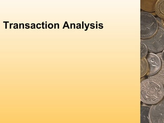 Transaction Analysis
 