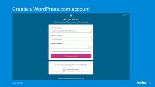 Create a WordPress.com account
March	17,	2019	 16	
 