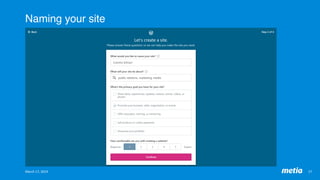 Naming your site
March	17,	2019	 17	
 
