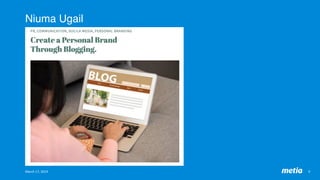 Niuma Ugail
March	17,	2019	 9	
 