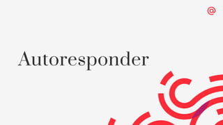 Autoresponder
 
