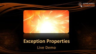 Exception Properties
Live Demo
 
