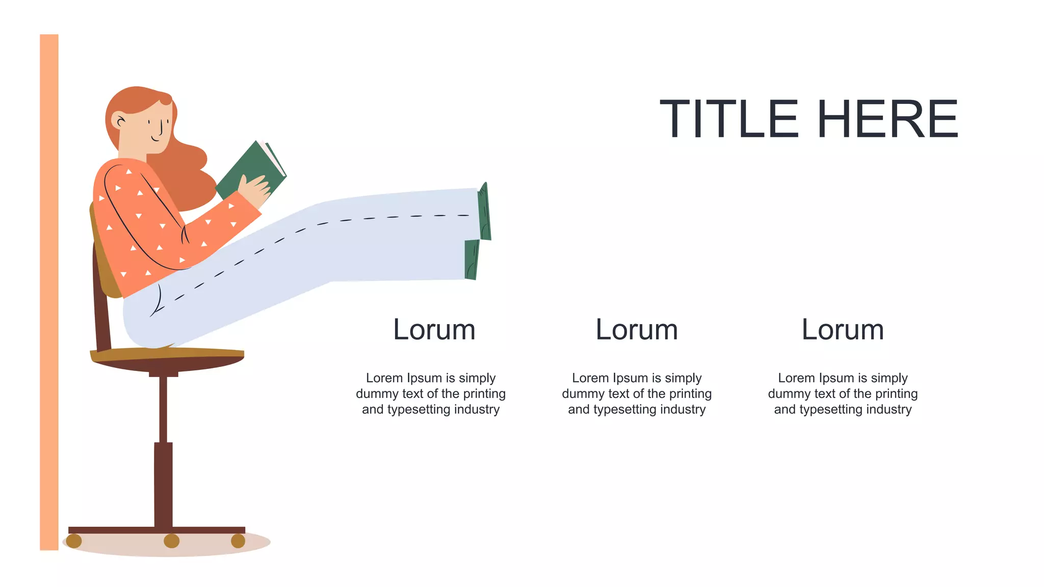 Lorem Ipsum is simply
dummy text of the printing
and typesetting industry
Lorum
Lorem Ipsum is simply
dummy text of the printing
and typesetting industry
Lorum
Lorem Ipsum is simply
dummy text of the printing
and typesetting industry
Lorum
TITLE HERE
 