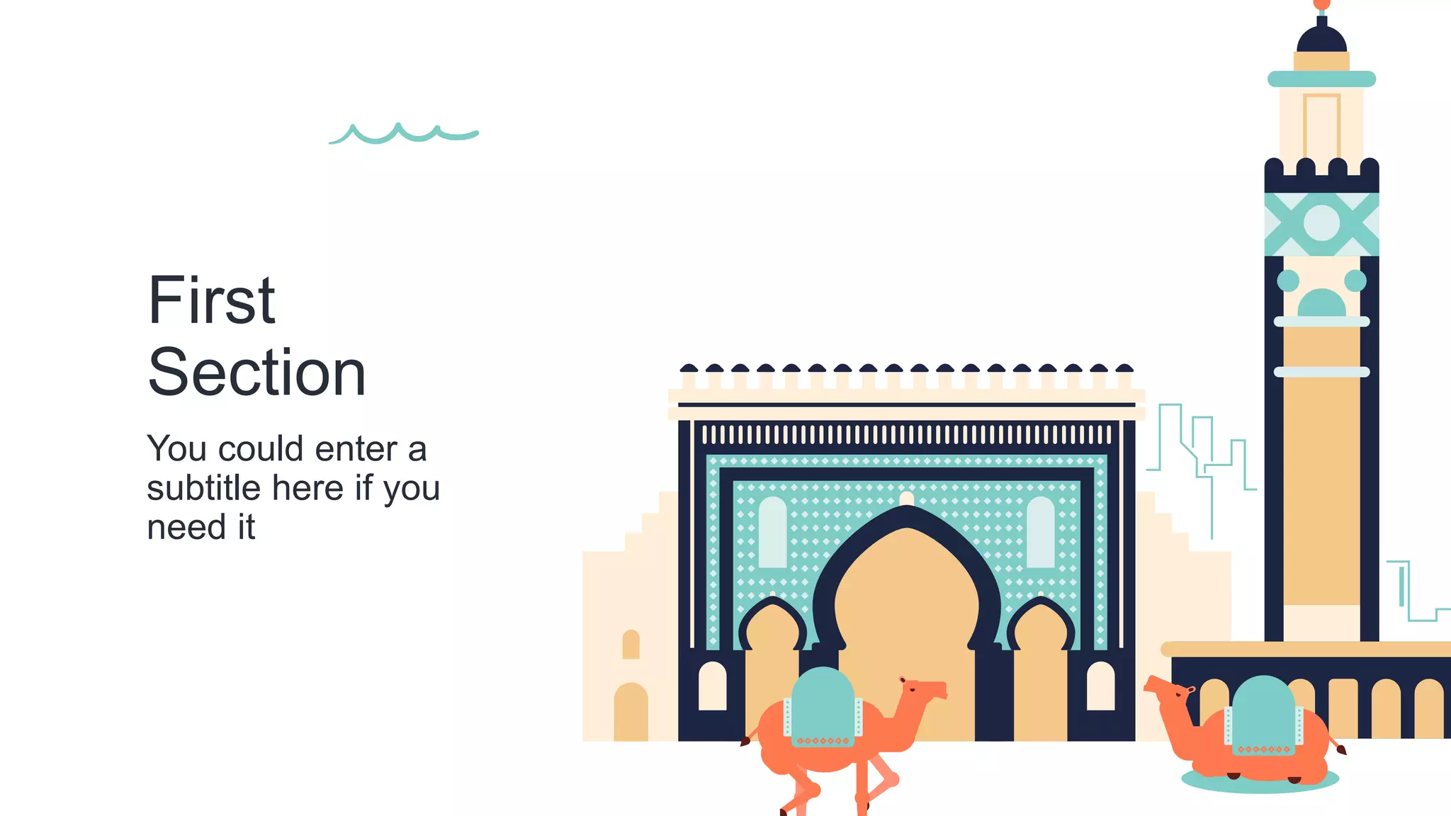 First
Section
You could enter a
subtitle here if you
need it
 