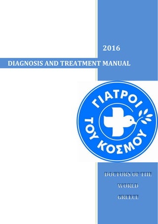 2016
DIAGNOSIS AND TREATMENT MANUAL
 