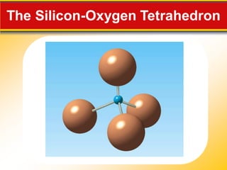 The Silicon-Oxygen Tetrahedron
 