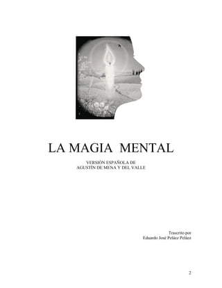 02. La mágia mental. Autor William Walker Atkinson.pdf