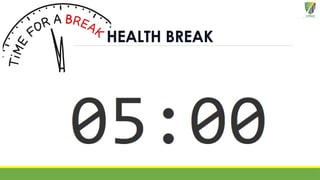 HEALTH BREAK
 