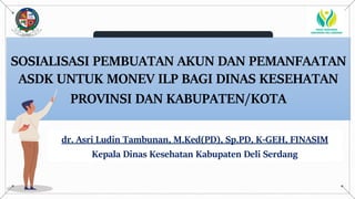 02. Paparan Sosialisasi ASDK Kadis DELISERDANG 04.04.2024 (FINAL) (1).pptx