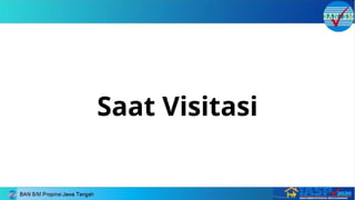Saat Visitasi
 