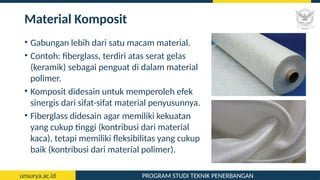 Contoh Material Material Teknik - Pesawat Terbang - Universitas Dirgantara | PPTX