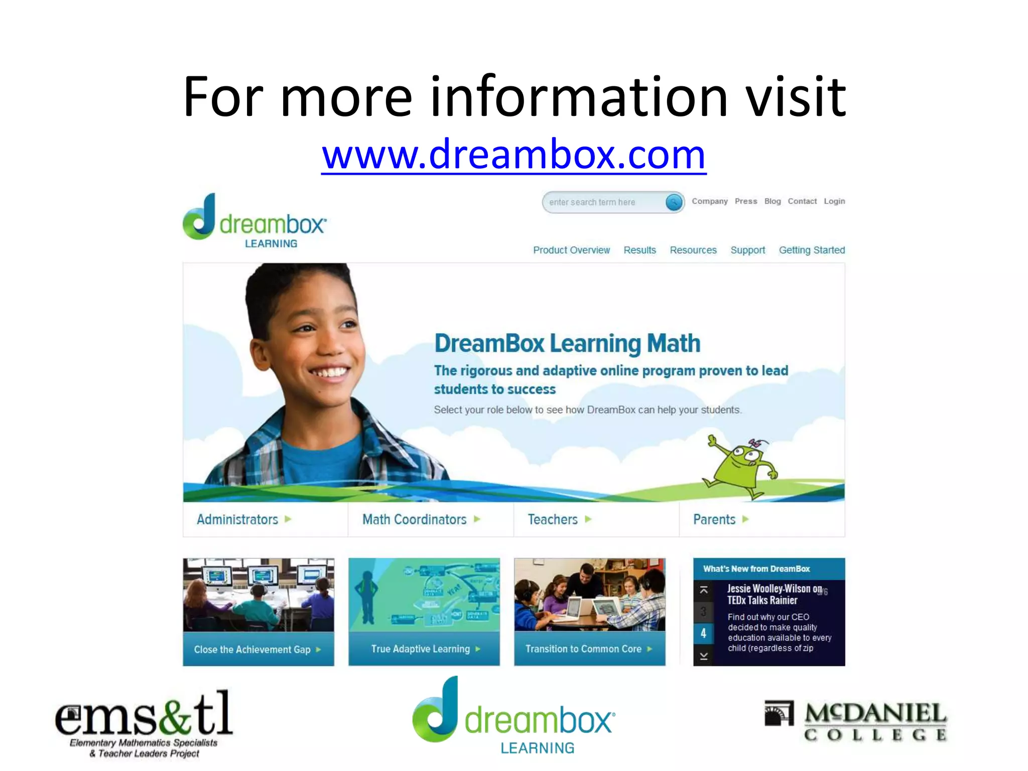 For more information visit
www.dreambox.com
 