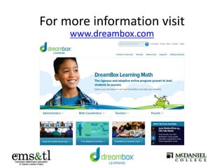 For more information visit
www.dreambox.com
 
